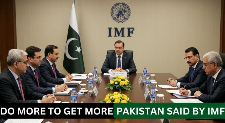 IMF Said: DO MORE To GET MORE To Pakistan