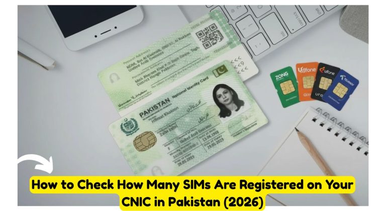 Pakistan 2026 Guide: How to Easily Check How Many SIMs Are Registered on Your CNIC